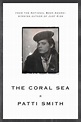 The Coral Sea, Book by Patti Smith (Paperback) | chapters.indigo.ca