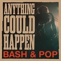 Bash & Pop: Anything Could Happen Album Review | Pitchfork