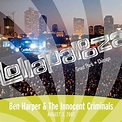 Live At Lollapalooza 2007: Ben Harper & The Innocent Criminals by Ben ...