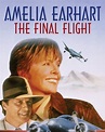 Ver Amelia Earhart: The Final Flight 1994 Películas completas ...