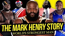 WORLD'S STRONGEST MAN | The Mark Henry Story (Full Career Documentary) - YouTube