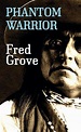 Phantom Warrior by Fred Grove (English) Hardcover Book Free Shipping ...