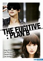 The Fugitive: Plan B - AsianWiki