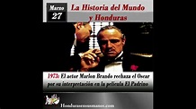 27 de Marzo de 1973, El actor Marlon Brando rechaza el Oscar por su ...
