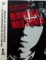 Nick Drake – Heaven In A Wild Flower - An Exploration Of Nick Drake ...