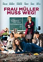Frau Müller muss weg! (2015) - FilmAffinity