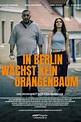 In Berlin wächst kein Orangenbaum - Seriebox
