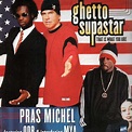 Pras Michel - Ghetto supastar that is what you are - 12'' - Temple of ...