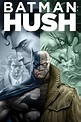 Batman: Hush (2019) - Posters — The Movie Database (TMDB)