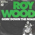 Roy Wood - Goin' Down The Road | Releases | Discogs