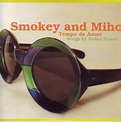Smokey & Miho – Tempo De Amor - Songs By Baden Powell (2002, CD) - Discogs