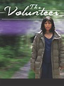 The Volunteer (2013) - Rotten Tomatoes