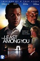 The Least Among You: Watch Full Movie Online | DIRECTV