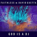 ‎God Is a DJ - Single - Album by Faithless & David Guetta - Apple Music