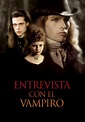 Entrevista con el vampiro - película: Ver online