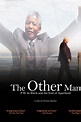 The Other Man: F.W. de Klerk and the End of Apartheid (2014) — The ...