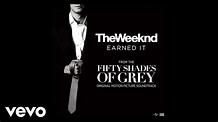 The Weeknd - Earned It (from Fifty Shades Of Grey) (Official Lyric ...