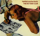 Hatfield and the North: "The Rotters' Club" (1975) | Progressive rock ...