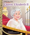 Queen Elizabeth II: A Little Golden Book Biography – Author Jen Arena ...