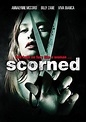 Scorned (2013) - Posters — The Movie Database (TMDB)