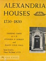 Deering Davis, Stephen P Dorsey / ALEXANDRIA HOUSES 1750-1830 1946 | eBay