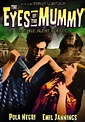 The Eyes of the Mummy (AKA Die Augen der Mumie Ma) (1918) - Black ...