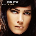 Brisa Roché - The Chase : chansons et paroles | Deezer