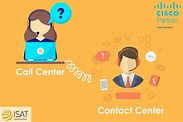 Contact Center vs Call Center - ISAT Telecomunicaciones