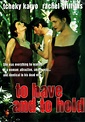 To Have & to Hold - Film (1996) - SensCritique