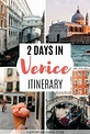 2 Days in Venice Itinerary: Highlights and Hidden Gems in 2020 | Venice ...