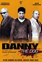 Danny the Dog (2005) Película - PLAY Cine