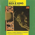 Ben E. King - Anthology Five: What Is Soul ? (CD, Album, Reissue) | Discogs