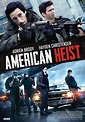 American Heist DVD Release Date | Redbox, Netflix, iTunes, Amazon