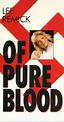 Of Pure Blood (1986) - Movie | Moviefone