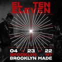 El Ten Eleven : Brooklyn Made Presents