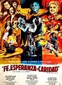 Fe, esperanza y caridad (1974) - FilmAffinity