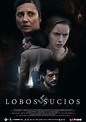 Lobos Sucios (2016) - Película eCartelera