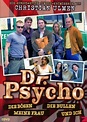 Dr. Psycho - Die Bösen, die Bullen, meine Frau und ich, 1. Staffel [2 ...
