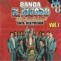 Banda El Recodo - Canta Julio Preciado Vol. 1 | Mi Música