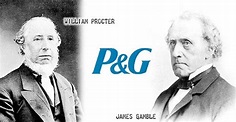 ตำนานคนดัง! William Procter & James Gamble ผู้ก่อตั้ง Procter & Gamble ...
