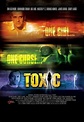 Toxic (film) - Alchetron, The Free Social Encyclopedia