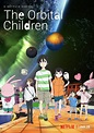 Netflix’s The Orbital Children Anime Reveals New Trailer and Visual - 😱 ...