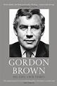 My Life, Our Times eBook : Brown, Gordon: Amazon.co.uk: Books