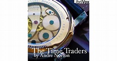 The Time Traders (Time Traders/ Ross Murdock, #1) by Andre Norton