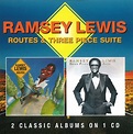 Ramsey Lewis CD: Routes - Three Piece Suite - Bear Family Records