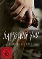 Missing You - Mein ist die Rache - Film 2016 - Scary-Movies.de