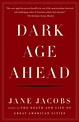 Dark Age Ahead, Jane Jacobs | 9781400076703 | Boeken | bol.com