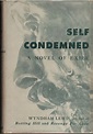 Self Condemned by Wyndham Lewis: Very Good Plus Hardcover (1955 ...