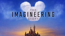 Watch The Imagineering Story | Disney+