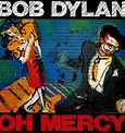 Bob Dylan, 'Oh Mercy' | 100 Best Albums of the Eighties | Rolling Stone